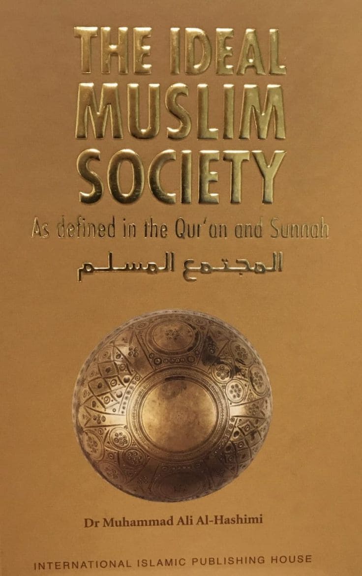 The Ideal Muslim Society